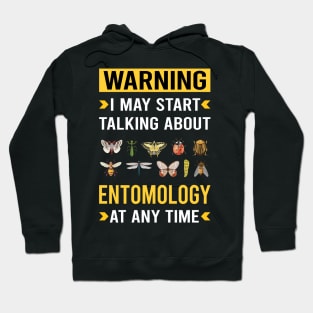 Warning Entomology Entomologist Insect Insects Bug Bugs Hoodie